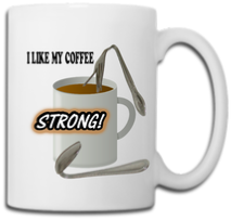 STRONG COFFEE
